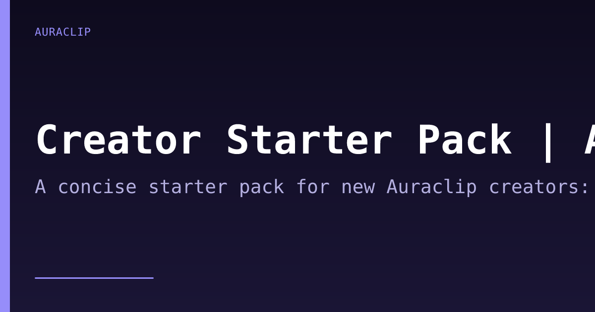 Creator Starter Pack | Auraclip