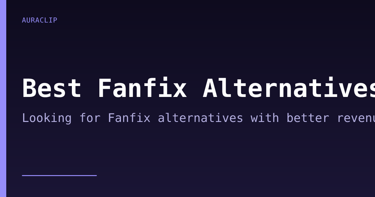 Best Fanfix Alternatives for Gen Z Creators in 2026